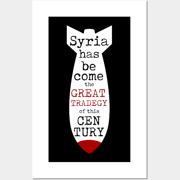 'The Greatest Tragedy' Refugee Care Shirt Wall Art by ourwackyhome